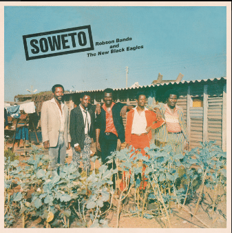 Robson Banda And The New Black Eagles – Soweto
