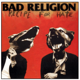 Bad Religion Recipe For Hate