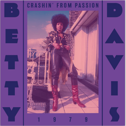 Betty Davis Crashin' From Passion