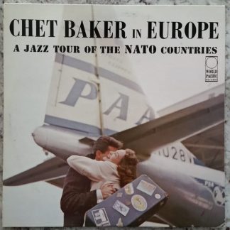 Chet Baker – Chet Baker In Europe: A Jazz Tour Of The Nato Countries