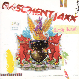 Basement Jaxx – Kish Kash