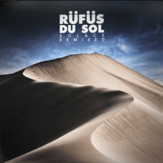 Rüfüs Du Sol* – Solace Remixed