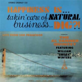 Happines Is... Takin' Care Of Natural Business... Dig?!