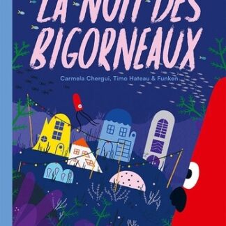 Daniel Dans La Nuit / La Nuit des Bigorneaux
