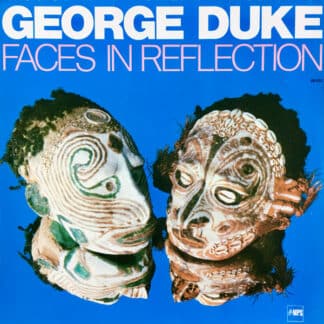 George Duke – Faces In Reflection