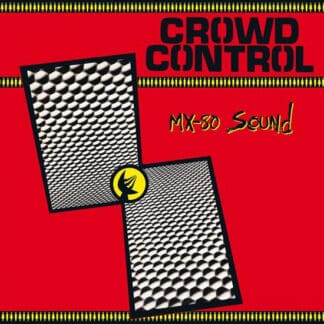 MX-80 Sound – Crowd Control