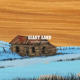 Giant Sand - Blurry Blue Mountain (LP)