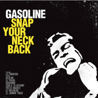 Snap Your Neck Back par GASOLINE