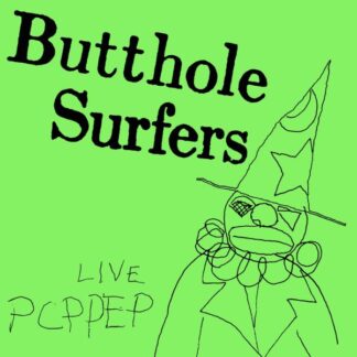 Butthole Surfers: Live PCPPEP Vinyl