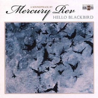 Mercury Rev, Mercury Rev, Frédéric Chopin - Hello Blackbird ...
