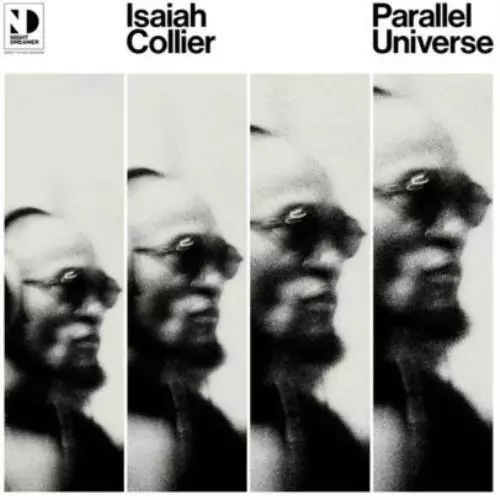 ISAIAH COLLIER: PARALLEL UNIVERSE