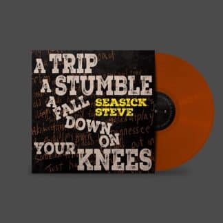 seasick steve - a trip, a stumble, a fall down on your knees ...