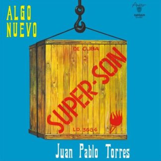 Juan Pablo Torres y Algo Nuevo - Super Son