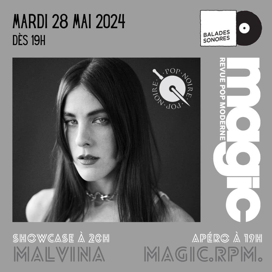showcase MALVINA + apéro MAGICrpm @ Balades Sonores le mardi 28 mai 2024