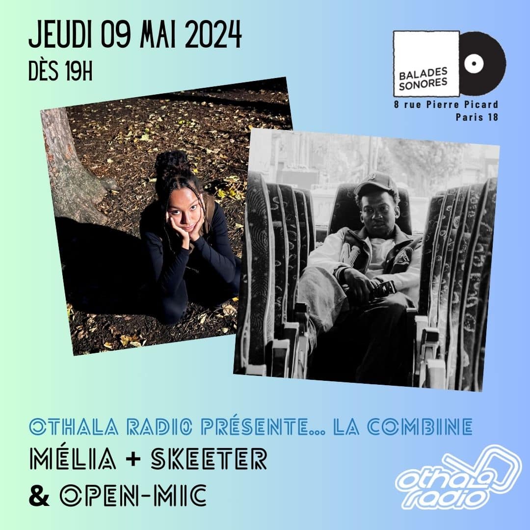 othala radi0 présente... mélia + Skeeter & open-mic