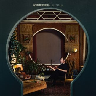 Wild Nothing - Life Of Pause (Lenticular… | Venlo