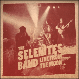 Live from the moon par The Selenites Band