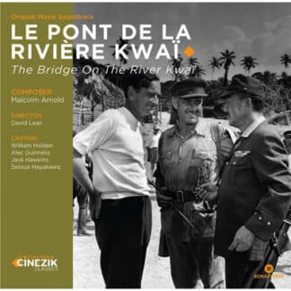 Le Pont De La Rivière Kwaï (Original Movie Soundtrack)