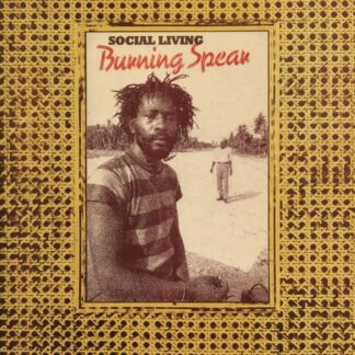 Burning Spear - Social Living (aka Marcus Children) / Living Dub