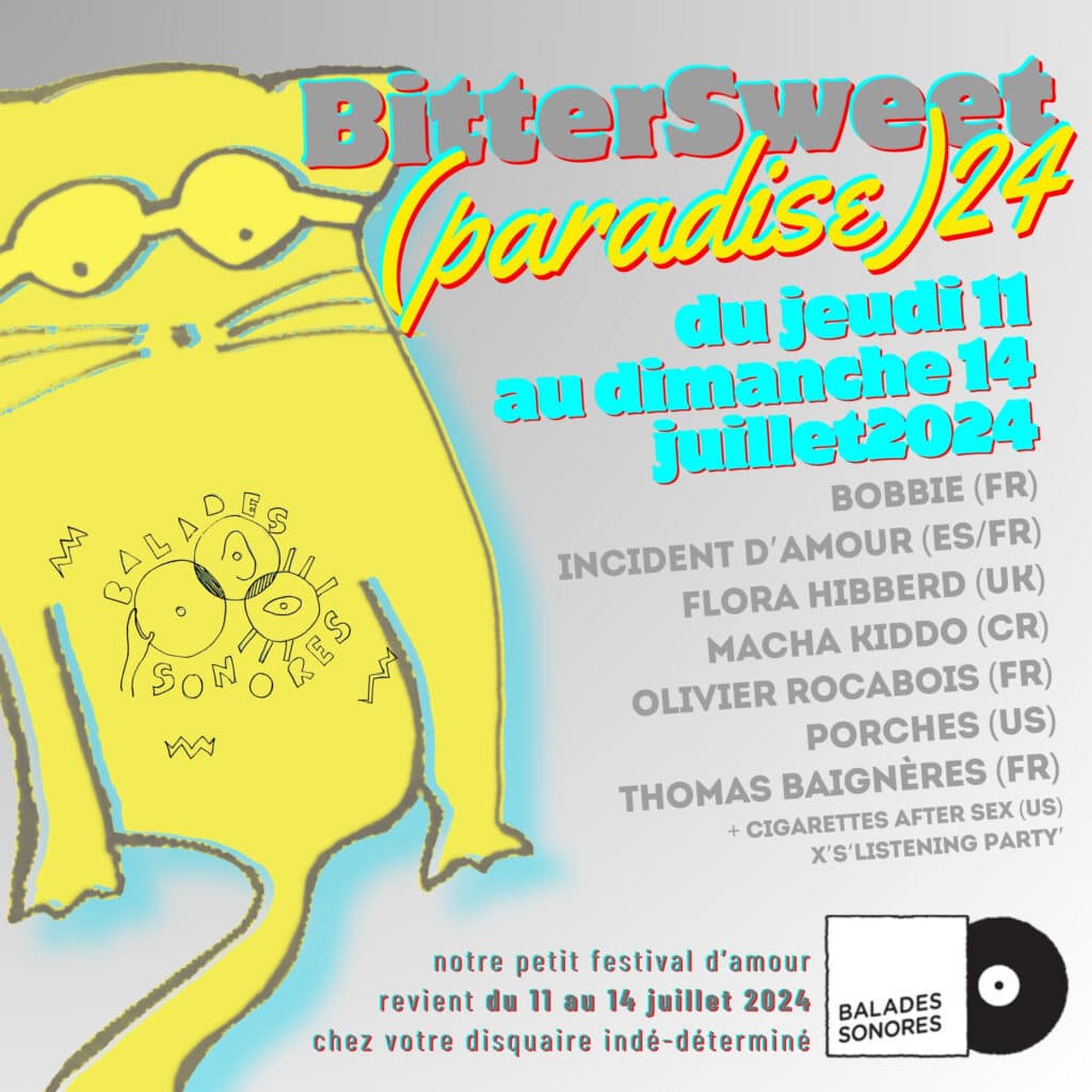 BitterSweet(paradise)2024 @ Balades Sonores du 11 au 14 juillet 2024