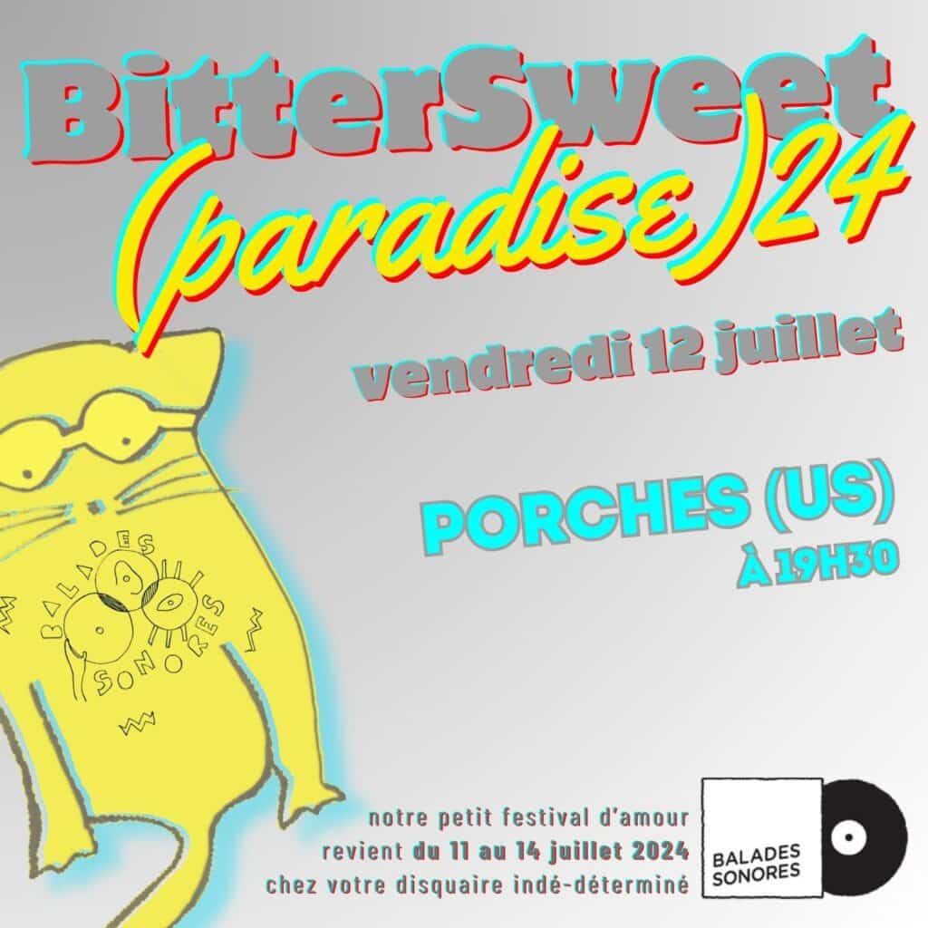 BitterSweet(paradise)2024 12 juillet @ Balades sonores