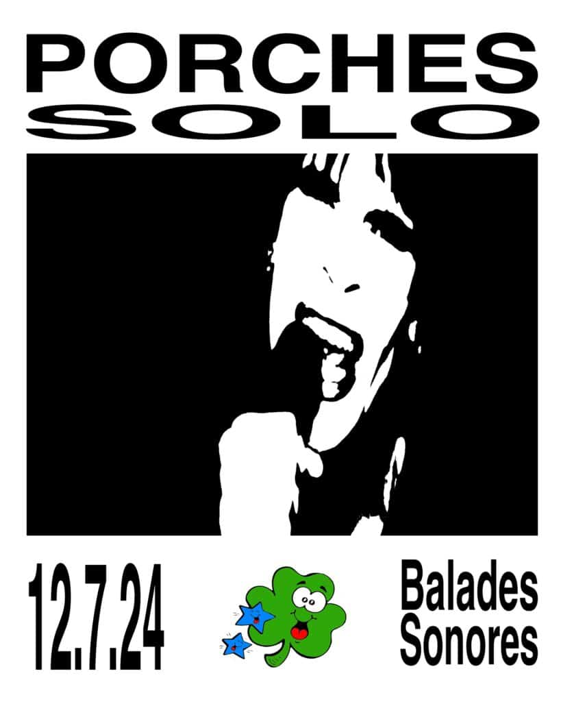 PORCHES SOLO @ Balades Sonores le 12 juillet 2024