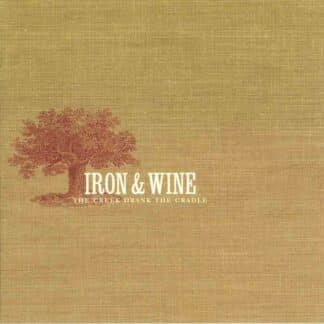 Iron and Wine - The Creek Drank the Cradle