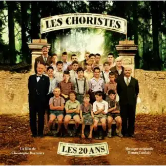 Les Choristes - les 20 ans