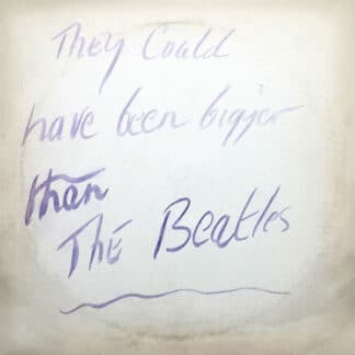 They Could Have Been Bigger than The Beatles (Restored Art Edition)