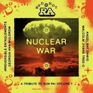 Red Hot & Ra: Nuclear War (A Tribute to Sun Ra - Volume 1) (2LP color)
