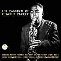The Passion Of Charlie Parker (2LP)