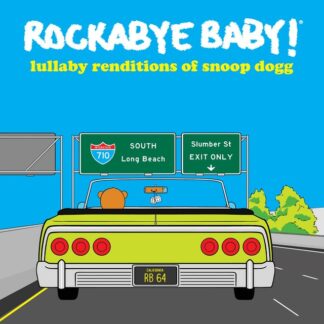 Rockabye Baby! (Lullaby Renditions of Snoop Dogg) (LP Yellow)