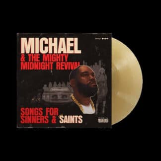 Michael & The Mighty Midnight Revival - Songs for Sinners and Saints (LP bronze)