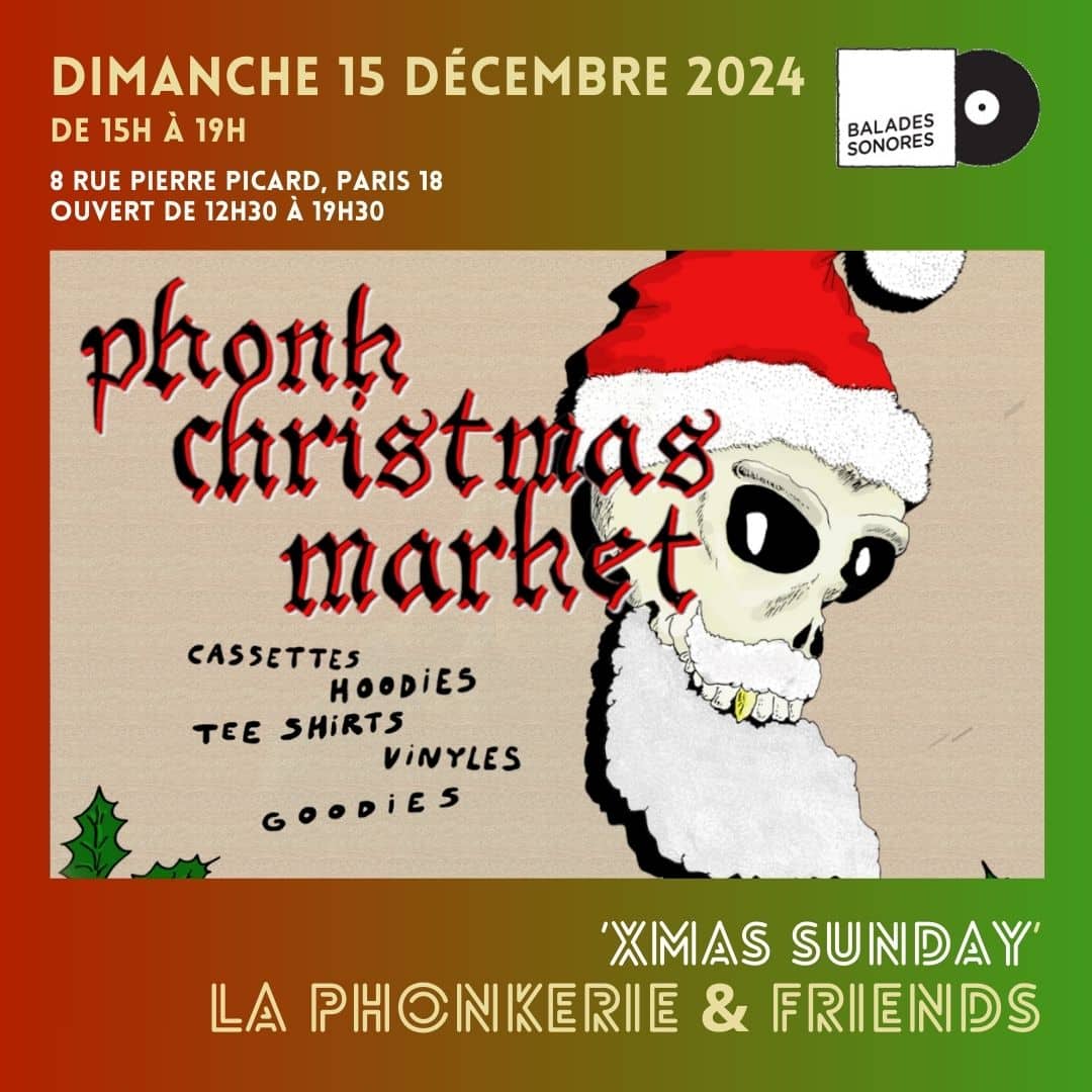 PHONKERIE XMAS SUNDAY en showcase @ Balades Sonores
