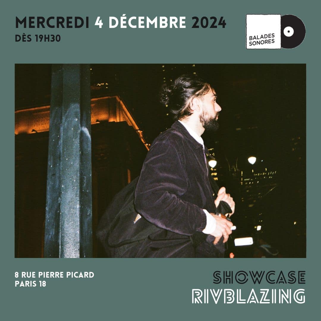 RIVBLAZING en showcase @ Balades Sonores