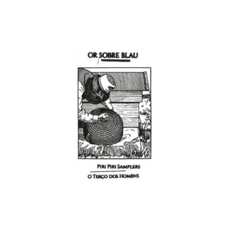 The Piri Piri Samplers / O Ter​ç​o Dos Homens
