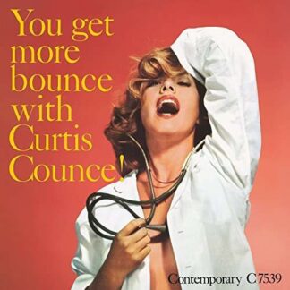 You Get More Bounce With Curtis Counce !