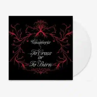 To Cross or To Burn (LP white)