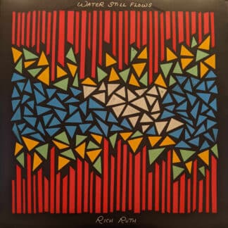 Water Still Flows (Maroon LP)