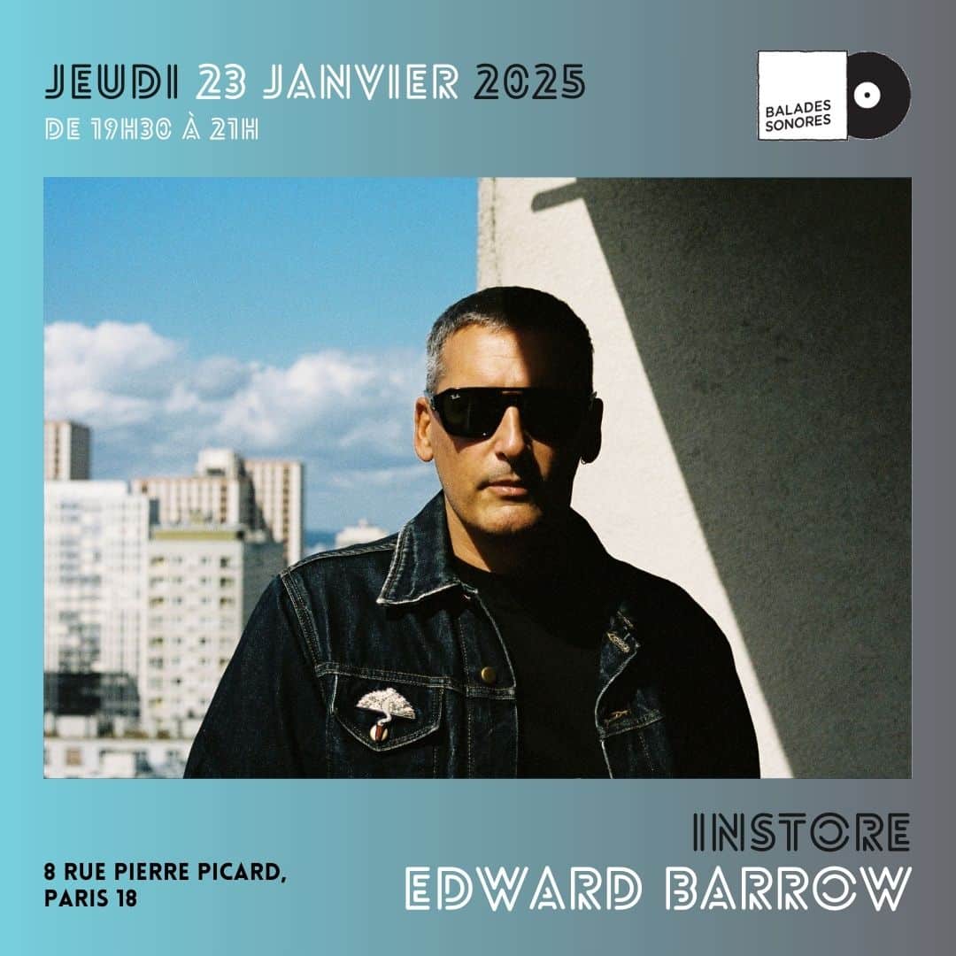 edward barrow 23 janvier 2025 @ balades sonores