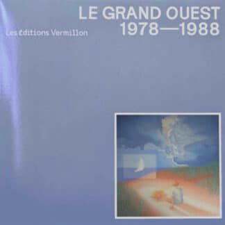 Various - Le Grand Ouest 1978-1988
