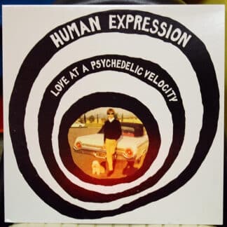 Human Expression* – Love At A Psychedelic Velocity