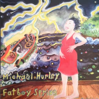 Michael Hurley – Fatboy Spring