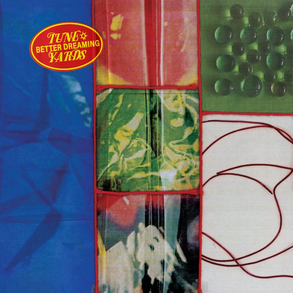 Tune-Yards_BetterDreaming_AlbumPackshot_RGB