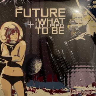 The Future Is Not What It Used To Be