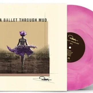 A Ballet Through Mud (Pink Vinyl Edition)