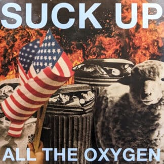 Suck Up All The Oxygen