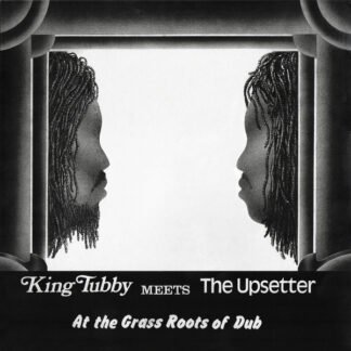 At The Grass Roots Of Dub