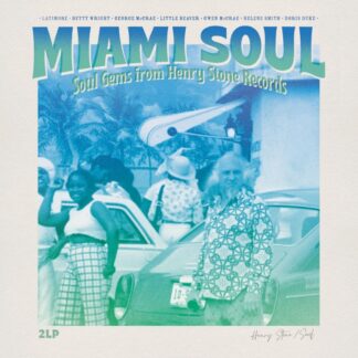 Miami Soul - Soul Gems from Henry Stone Records (2LP)