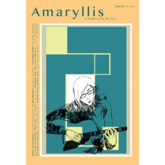 We Jazz Magazine No. 5 (Fall 2022): Amaryllis
